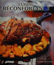 Front cover of Cuisine réconfortante by Dominique Plamondon