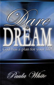 Cover of Dare to dream by Paula White