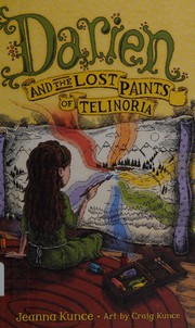 Cover of Darien and the lost paints of Telinoria by Jeanna Kunce