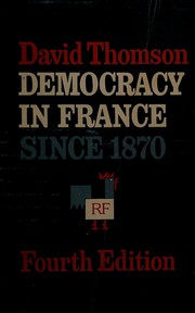 Front cover of Democracy in France since 1870 by David Thomson