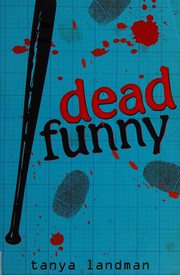 Front cover of Dead Funny (Poppy Fields Mystery, #2) by Tanya Landman
