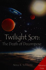 Front cover of The death of decompose by Nina R. Schluntz
