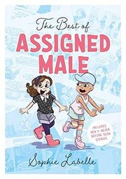 Front cover of The Best of Assigned Male by Sophie Labelle