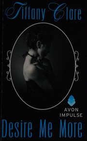 Front cover of Desire Me More:(Desire Me, #2) by Tiffany Clare