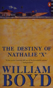 Front cover of The destiny of Nathalie X by William Boyd