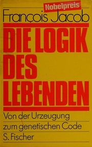Front cover of Die Logik des Lebenden by François Jacob