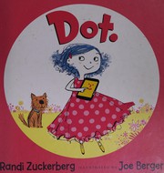 Cover of Dot by Randi Zuckerberg