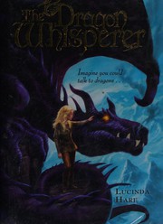 Cover of The dragon whisperer by Lucinda Hare
