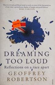 Front cover of Dreaming too loud by Geoffrey Robertson