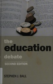 Cover of The education debate by Stephen J. Ball