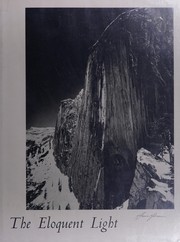 Front cover of Ansel Adams - The Eloquent Light by Nancy Wynne Newhall