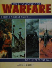 Front cover of The encyclopedia of warfare by Adrian Gilbert