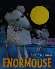 Cover of Enormouse by Angie Morgan