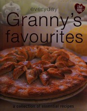 Cover of Everyday granny's favourites by Unknown