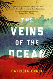Cover of The veins of the ocean by Patricia Engel