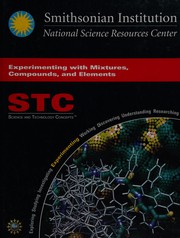 Front cover of Experimenting with mixtures, compounds, and elements by National Science Resources Center (U.S.)