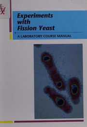 Front cover of Experiments with fission yeast by Carolind Alfa