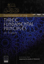 Front cover of Explanation of the three fundamental principles of Islaam by Muh̲ammad ibn S̲aalih al-'Uthaymeen