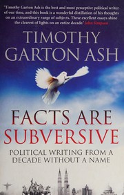 Cover of Facts Are Subversive by Timothy Garton Ash