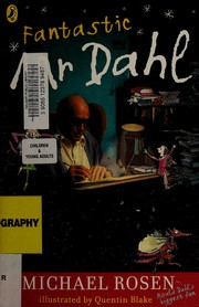 Cover of Fantastic Mr. Dahl by Michael Rosen