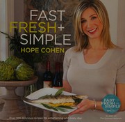 Cover of Fast, fresh & simple by Hope Cohen