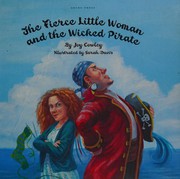 Front cover of The fierce little woman and the wicked pirate by Joy Cowley
