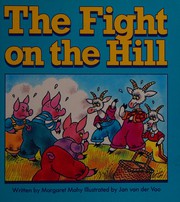 Front cover of The fight on the hill by Margaret Mahy