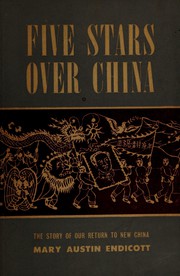Front cover of Five stars over China by Mary Austin Endicott