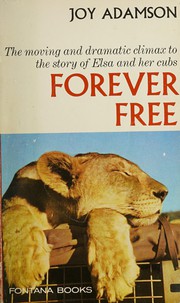 Cover of Forever free by Joy Adamson