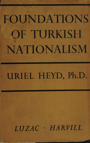 Front cover of Foundations of Turkish nationalism by Heyd, Uriel.