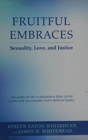 Front cover of Fruitful embraces by Evelyn Eaton Whitehead