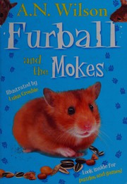 Front cover of Furball and the Mokes by A. N. Wilson