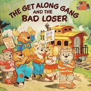 Front cover of The get along gang and the bad loser by Maida Silverman
