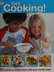 Cover of Get cooking! by Unknown