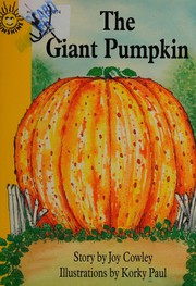 Cover of The giant pumpkin by Joy Cowley