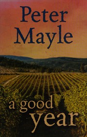 Cover of A good year by Peter Mayle