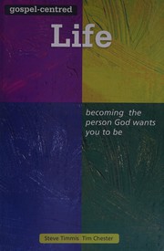 Front cover of Gospel-centred life by Steve Timmis
