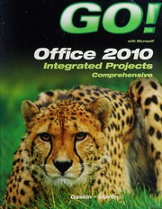 Front cover of Go! with Office 2010 integrated projects by Shelley Gaskin