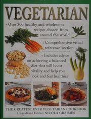 Cover of The greatest ever vegetarian cookbook by Nicola Graimes