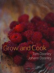 Cover of Grow and cook by Tom Doorley