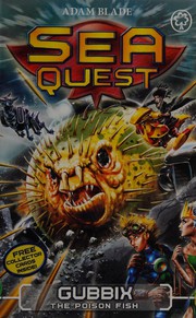 Front cover of Sea Quest : Gubbix the Poison Fish by Adam Blade