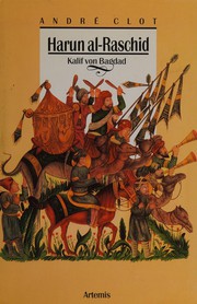 Front cover of Harun al-Raschid, Kalif von Bagdad by Andre Clot