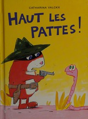 Cover of Haut les pattes! by Catharina Valckx