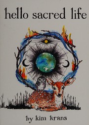 Cover of Hello sacred life by Kim Krans