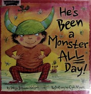Cover of He's Been a Monster All Day by Denise Brennan-Nelson