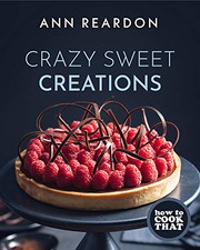 Front cover of How to Cook That by Ann Reardon