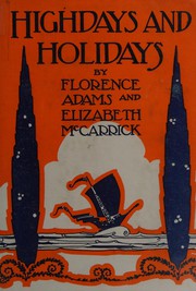 Front cover of Highdays & holidays by Florence Ann Adams