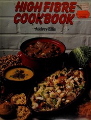 Cover of High fibre cookbook by Audrey Ellis