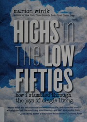 Front cover of Highs in the Low Fifties by Marion Winik