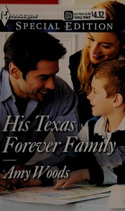 Front cover of His Texas Forever Family by Amy Woods